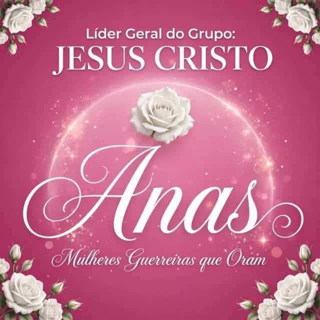 Imagem do grupo de WhatsApp ANAS Mulheres Guerreiras que Oram 🌹🌹🌹 - categoria Religião